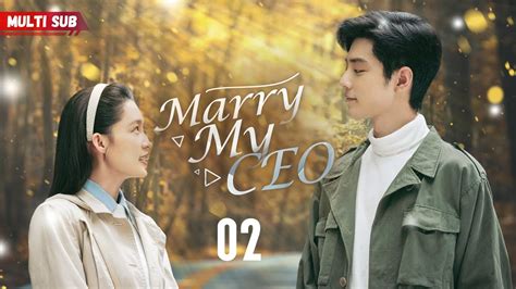 While onboard, she happens to meet Wang Xi Yi (Xing Zhao Lin), a dashing, young, intellectual but somewhat immature man who happens to be the heir to a multi-billion dollar business empire. . Marry my ceo chinese drama synopsis